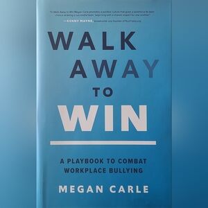 Walk Away To Win — Megan Carle hardcover business non-fiction book